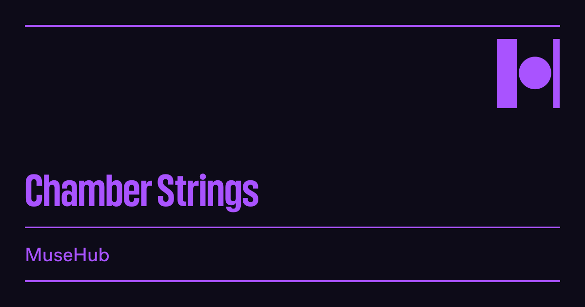 Chamber Strings: download MuseSounds | MuseHub